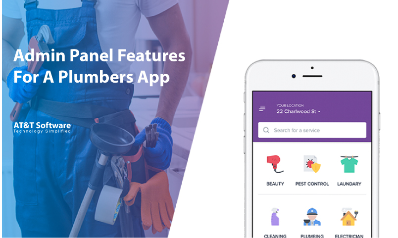 Admin Panel Features For A Plumbers App Admin Panel Features For A Plumbers App