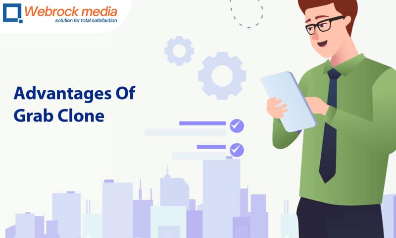 Advantages Of Grab Clone
