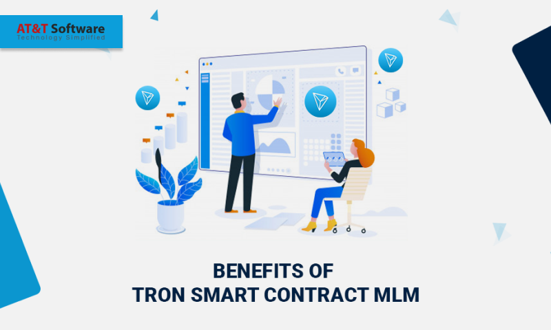 Advantages of Using Smart Contracts for MLM on TRON Advantages of Using Smart Contracts for MLM on TRON