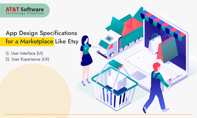 App Design Specifications for a Marketplace Like Etsy App Design Specifications for a Marketplace Like Etsy