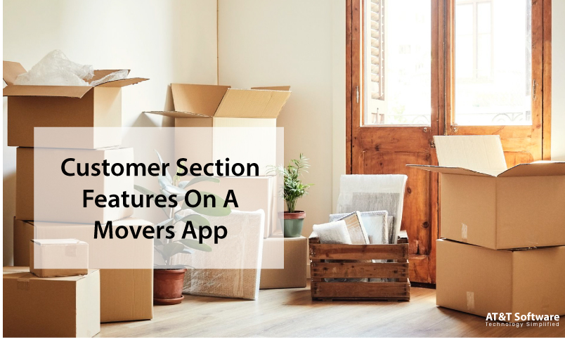 Customer Section Features On A Movers App Customer Section Features On A Movers App