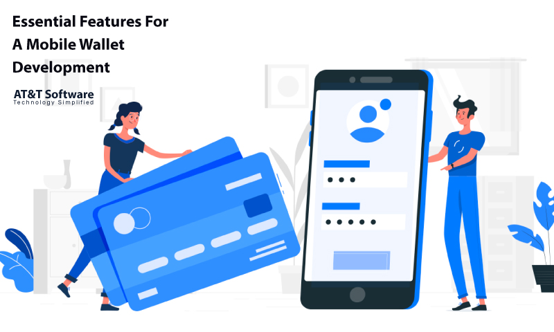 Essential Features For A Mobile Wallet Development Essential Features For A Mobile Wallet Development