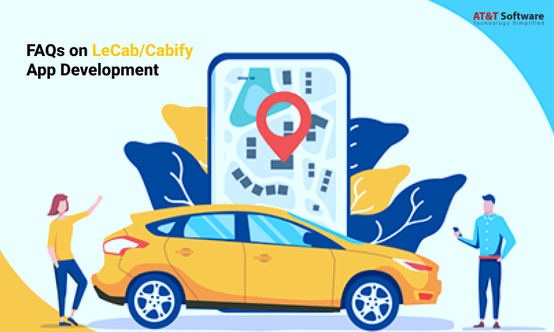 FAQs on LeCab/Cabify App Development FAQs on LeCab/Cabify App Development