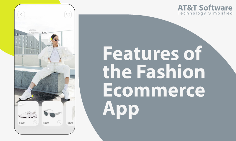 Features of the Fashion Ecommerce App Features of the Fashion Ecommerce App