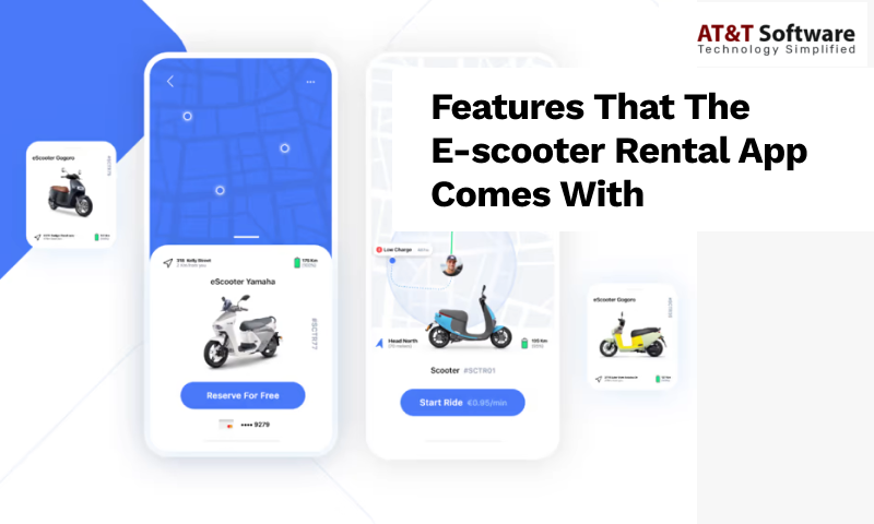 Features That The E-scooter Rental App Comes With Features That The E-scooter Rental App Comes With