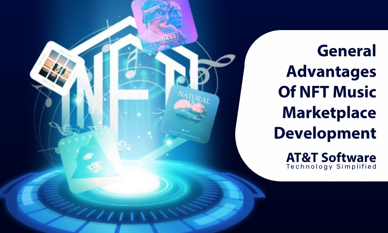 General Advantages Of NFT Music Marketplace Development General Advantages Of NFT Music Marketplace Development