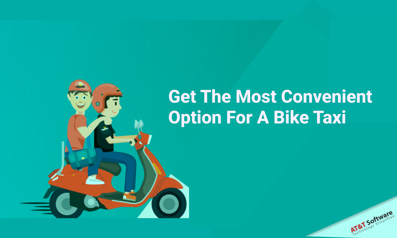 Get The Most Convenient Option For A Bike Taxi Get The Most Convenient Option For A Bike Taxi
