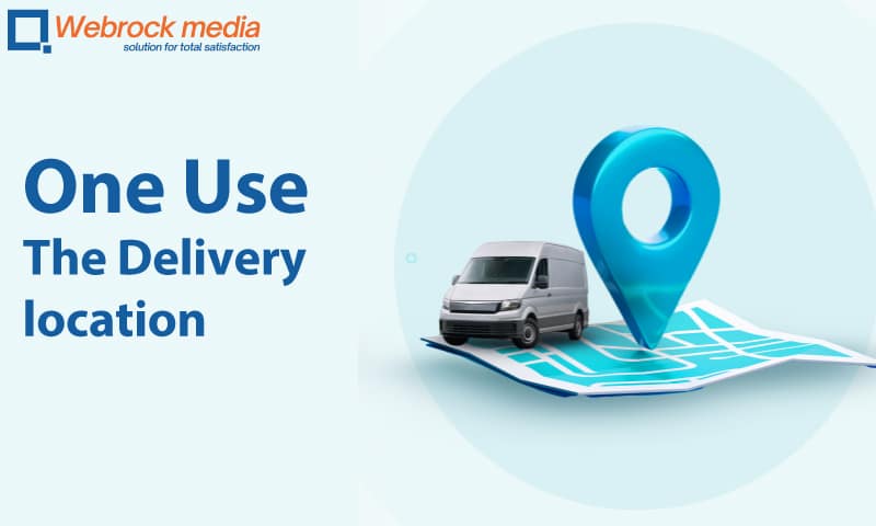 One Use The Delivery location