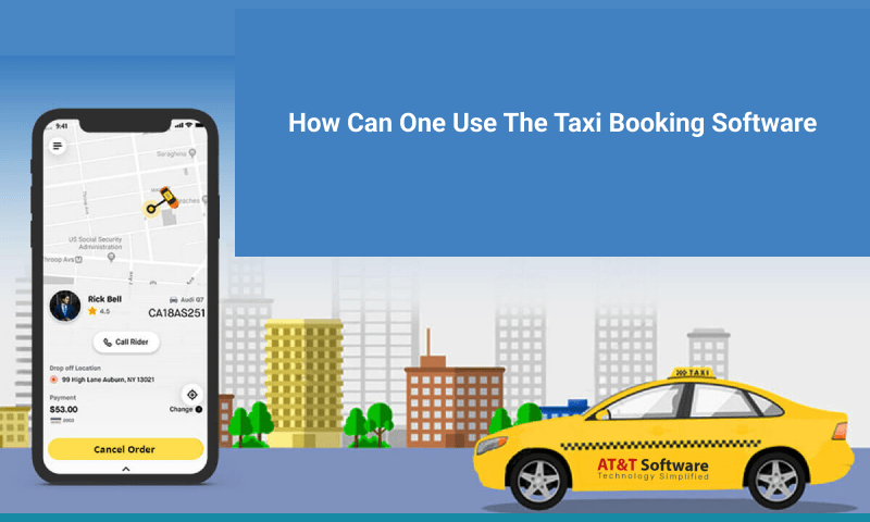 How Can One Use The Taxi Booking Software How Can One Use The Taxi Booking Software