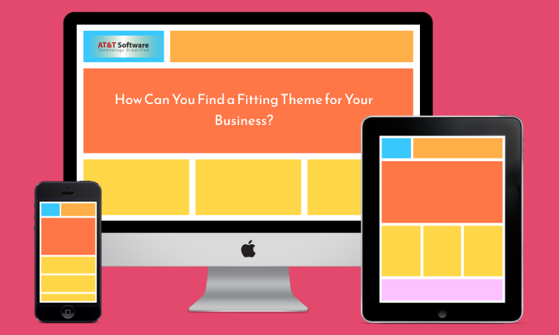 How Can You Find a Fitting Theme for Your Business How Can You Find a Fitting Theme for Your Business