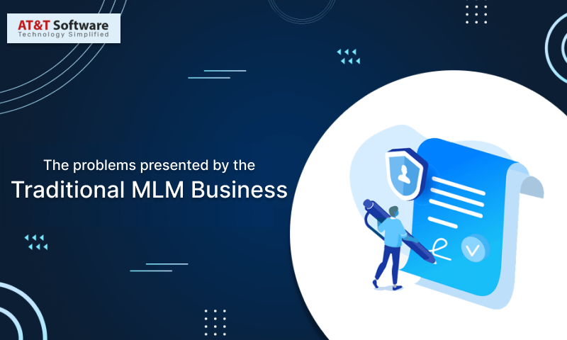 TRON address the problems presented by the traditional MLM Business TRON address the problems presented by the traditional MLM Business