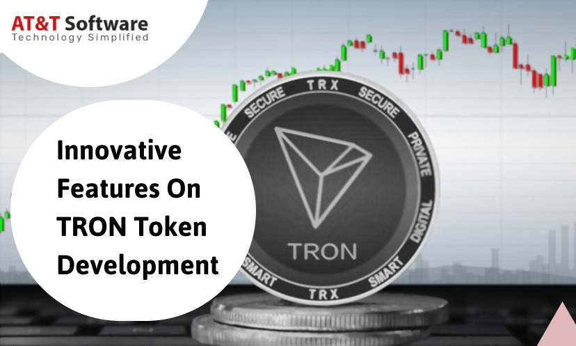 Innovative Features On TRON Token Development Innovative Features On TRON Token Development