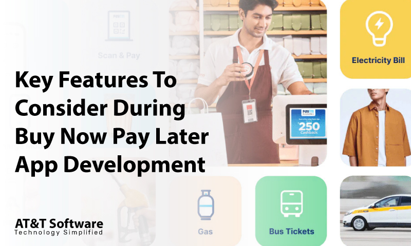 Key Features To Consider During Buy Now Pay Later App Development Key Features To Consider During Buy Now Pay Later App Development