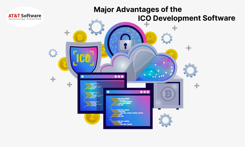 Major Advantages of the ICO Development Software Major Advantages of the ICO Development Software
