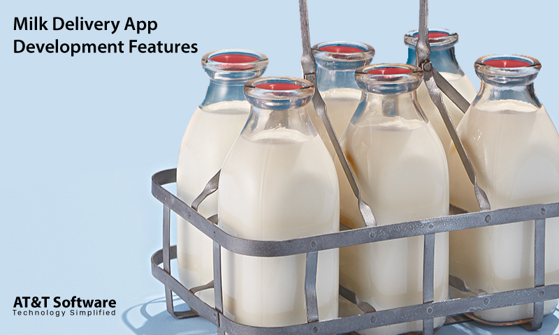 Milk Delivery App Development Features Milk Delivery App Development Features