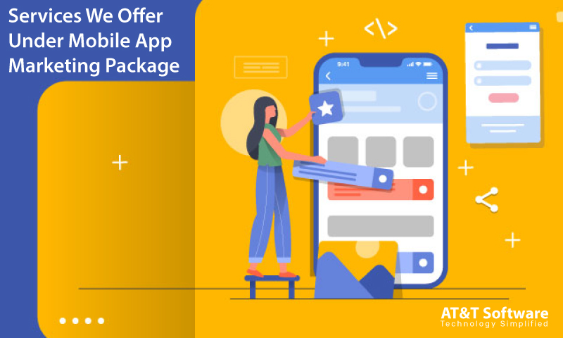 Services We Offer Under Mobile App Marketing Package Services We Offer Under Mobile App Marketing Package