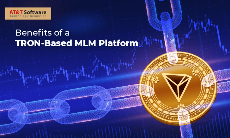 TRON Smart Contract MLM Software- Capabilities and Features TRON Smart Contract MLM Software- Capabilities and Features