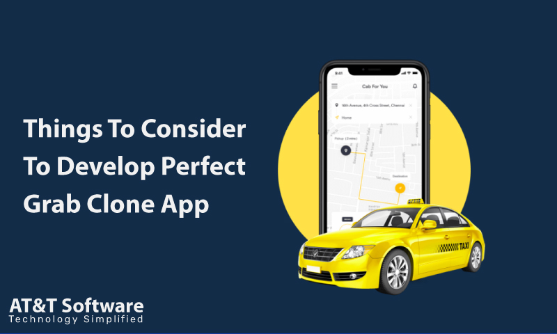 Things To Consider To Develop Perfect Grab Clone App Things To Consider To Develop Perfect Grab Clone App