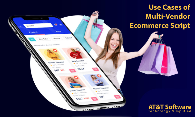 Use Cases of Multi-Vendor Ecommerce Script Use Cases of Multi-Vendor Ecommerce Script