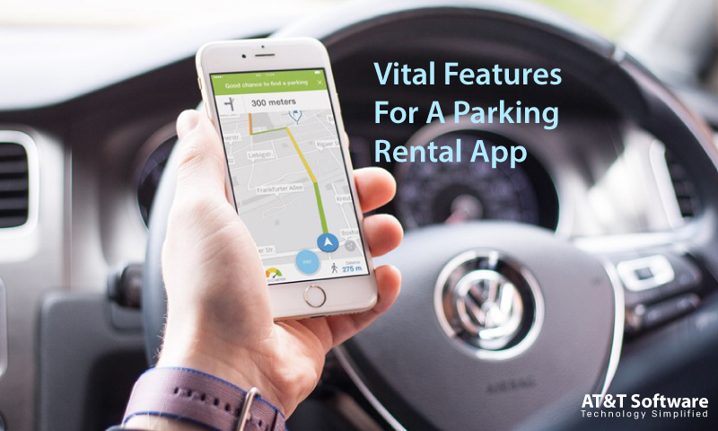 Vital Features For A Parking Rental App Vital Features For A Parking Rental App