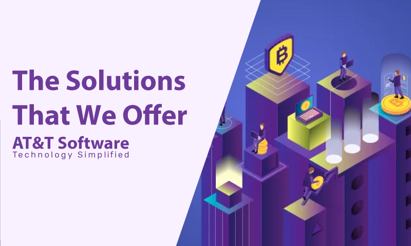 The Solutions That We Offer The Solutions That We Offer