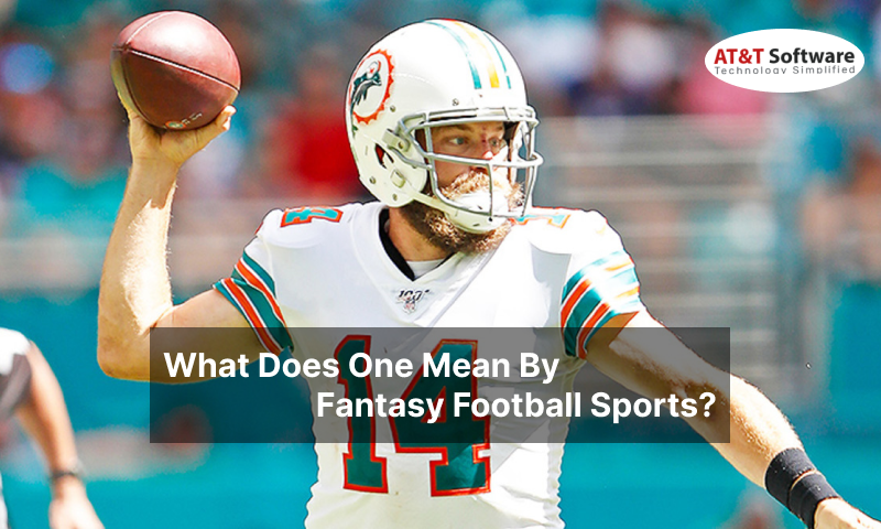 One Mean By Fantasy Football Sports One Mean By Fantasy Football Sports