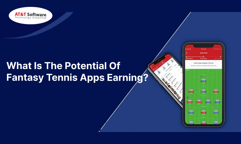 The Potential Of Fantasy Tennis Apps Earning The Potential Of Fantasy Tennis Apps Earning