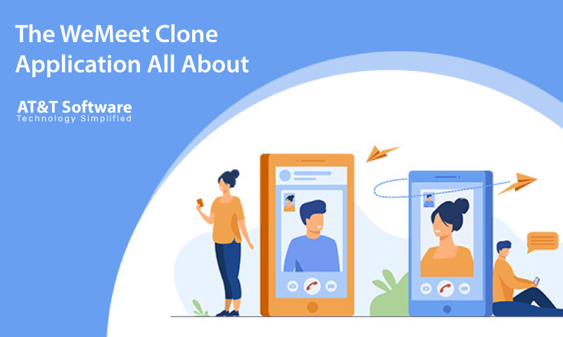 What Is The WeMeet Clone Application All About What Is The WeMeet Clone Application All About