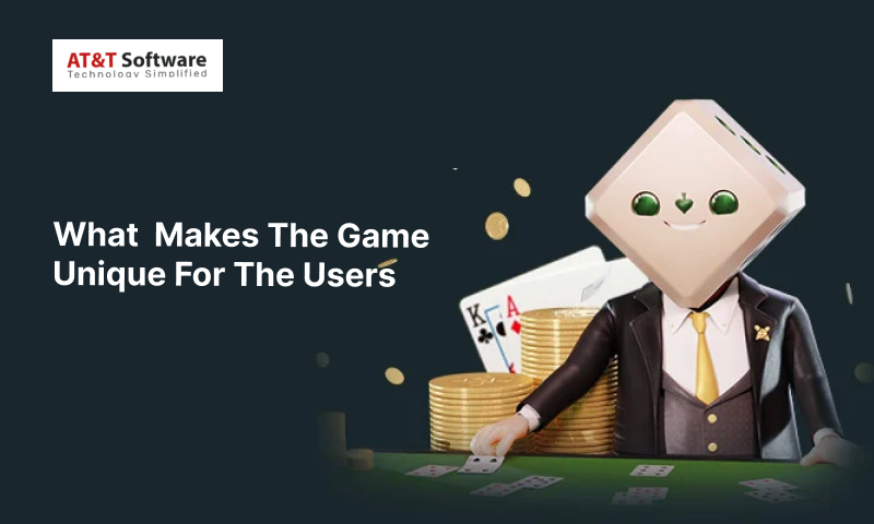 Makes The Game Unique For The Users