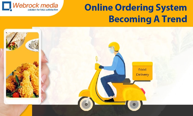 An Online Ordering System Becoming A Trend