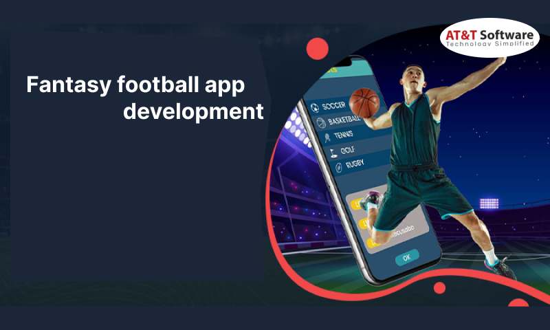 The Fantasy Football App Development The Fantasy Football App Development