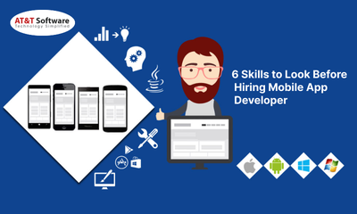 6 Skills to Look Before Hiring Mobile App Developer