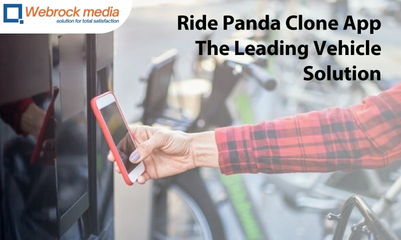 Ride Panda Clone App- The Leading Vehicle Solution