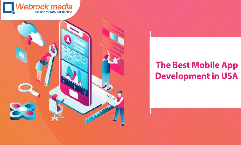 How To Select The Best Mobile App Development in USA?